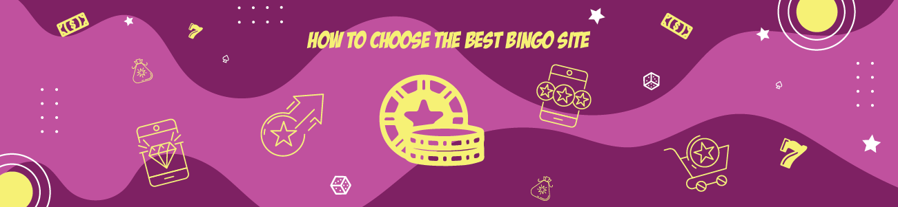 How to Choose the Best Bingo Site